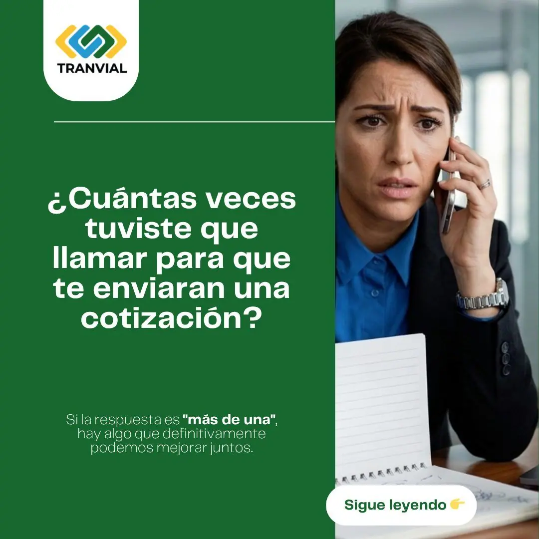 Gráfica de Tranvial en Instagram con una foto de banco de imágenes de una mujer preocupada al teléfono. Texto: «¿Cuántas veces tuviste que llamar para que te enviaran una cotización?».